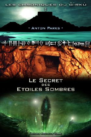 [The Ǧírkù chronicles 01] • Le secret des étoiles sombres